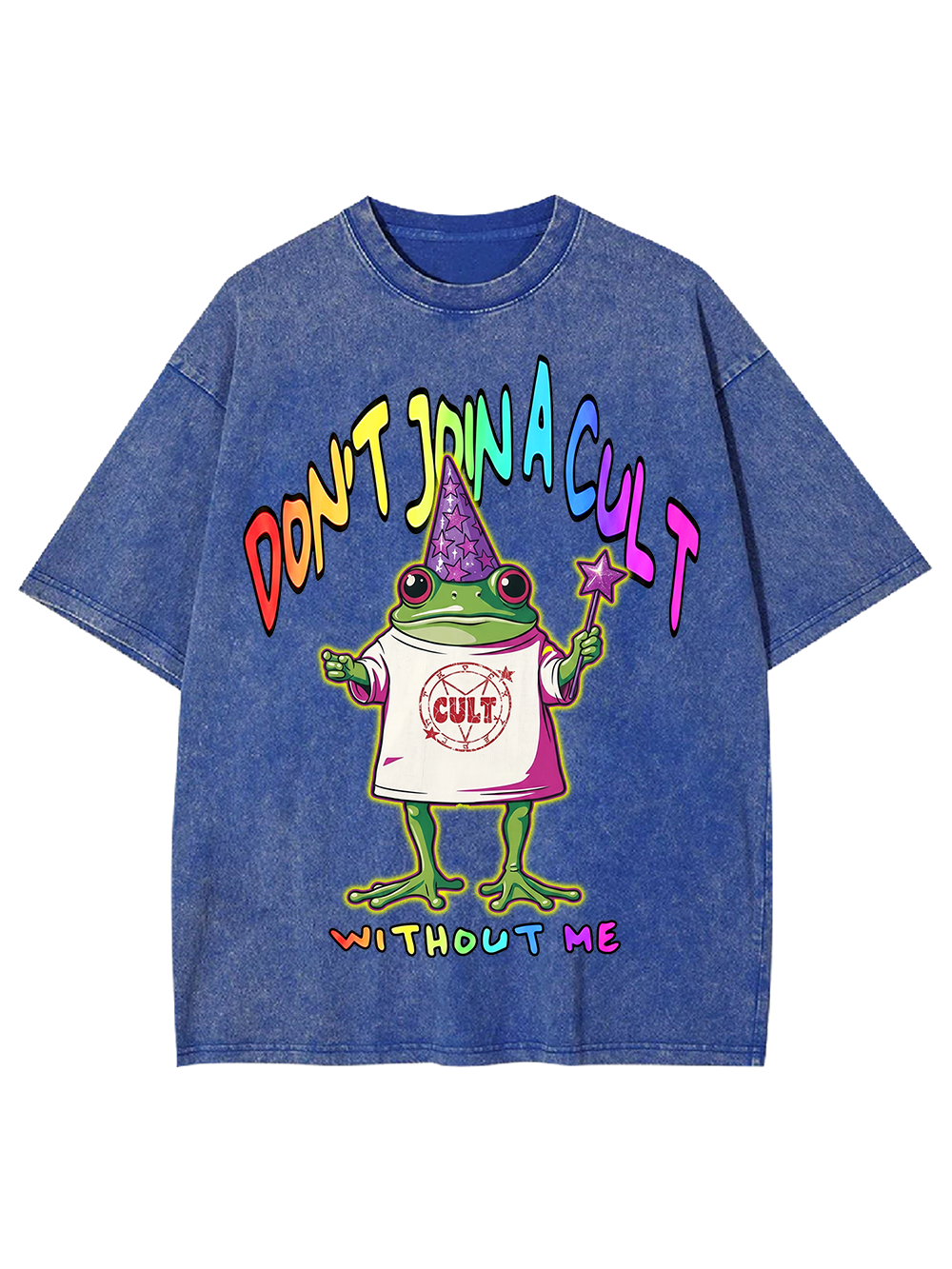 DON’T JOIN A CULT WITHOUT ME Washed Tshirt