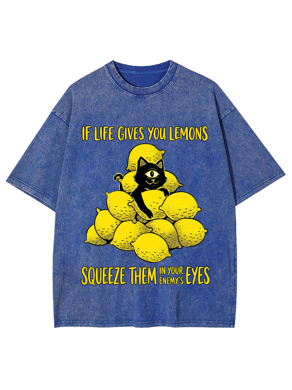 SQUEEZE THEM IN YOUR ENEMY’S EYES Washed Tshirt