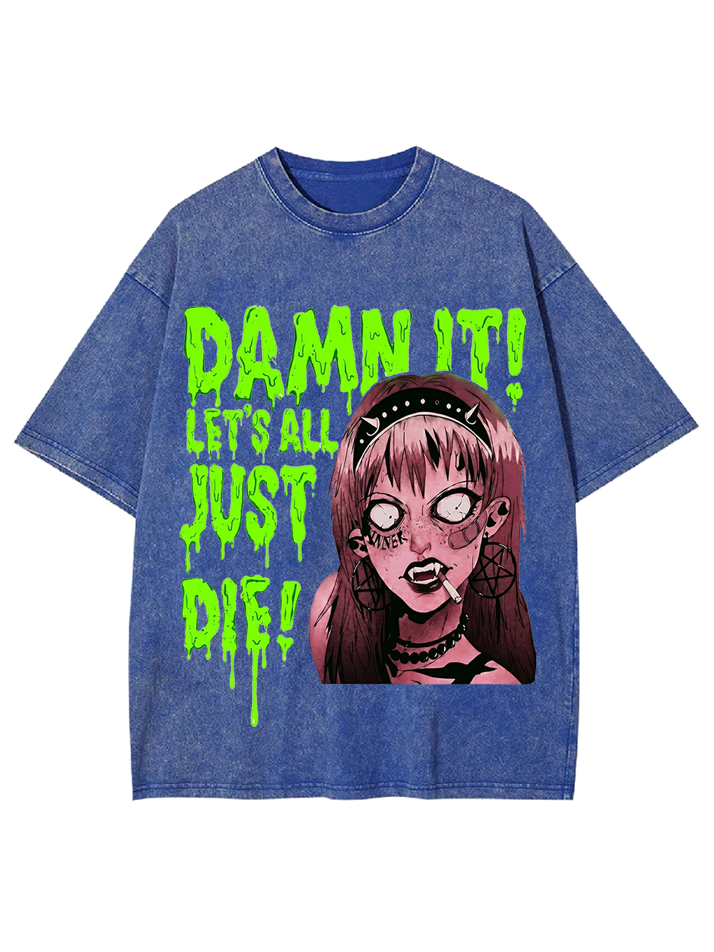 DAMN IT! LET’S ALL JUST DIE! Washed Tshirt