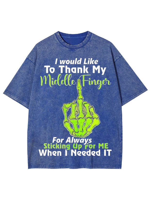 TRIBUTE TO MY MIDDLE FINGER WASHED TSHIRT
