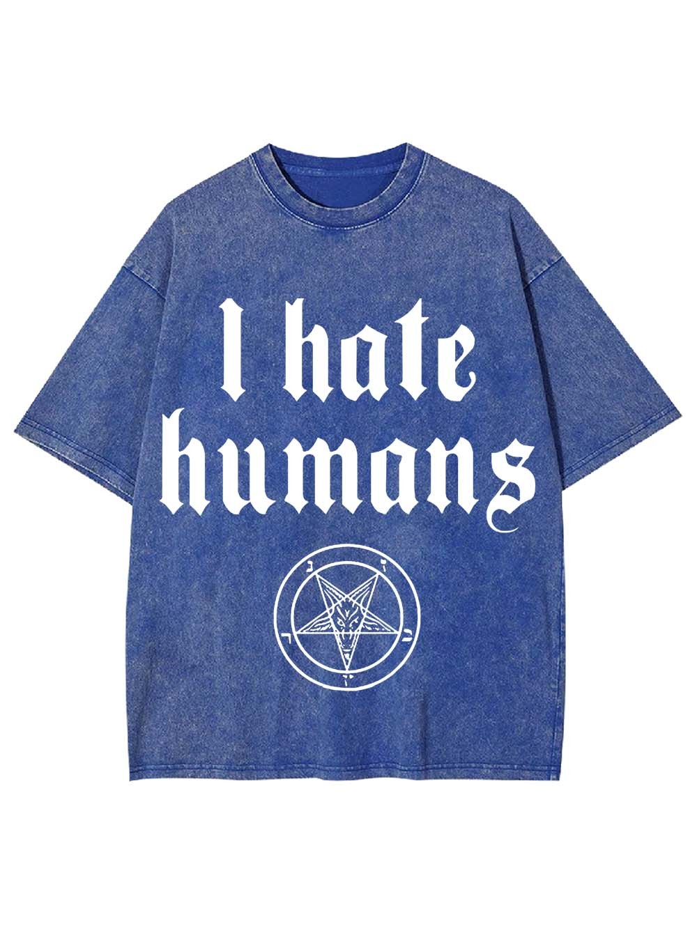 I HATE HUMANS WASHED TSHIRT