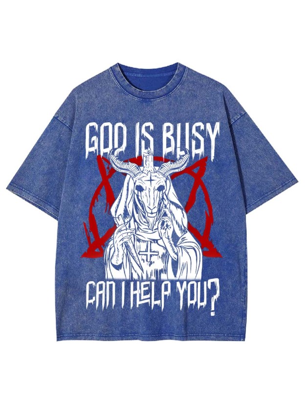 God Is Busy, Can I Help You? Washed Tshirt