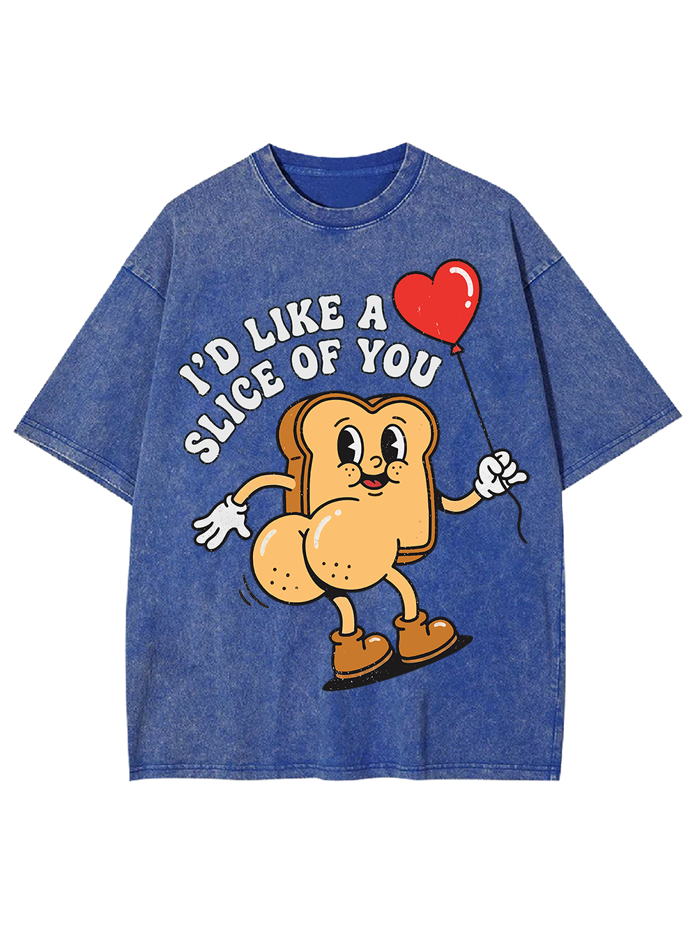 I’D LIKE A SLICE OF YOU WASHED TSHIRT