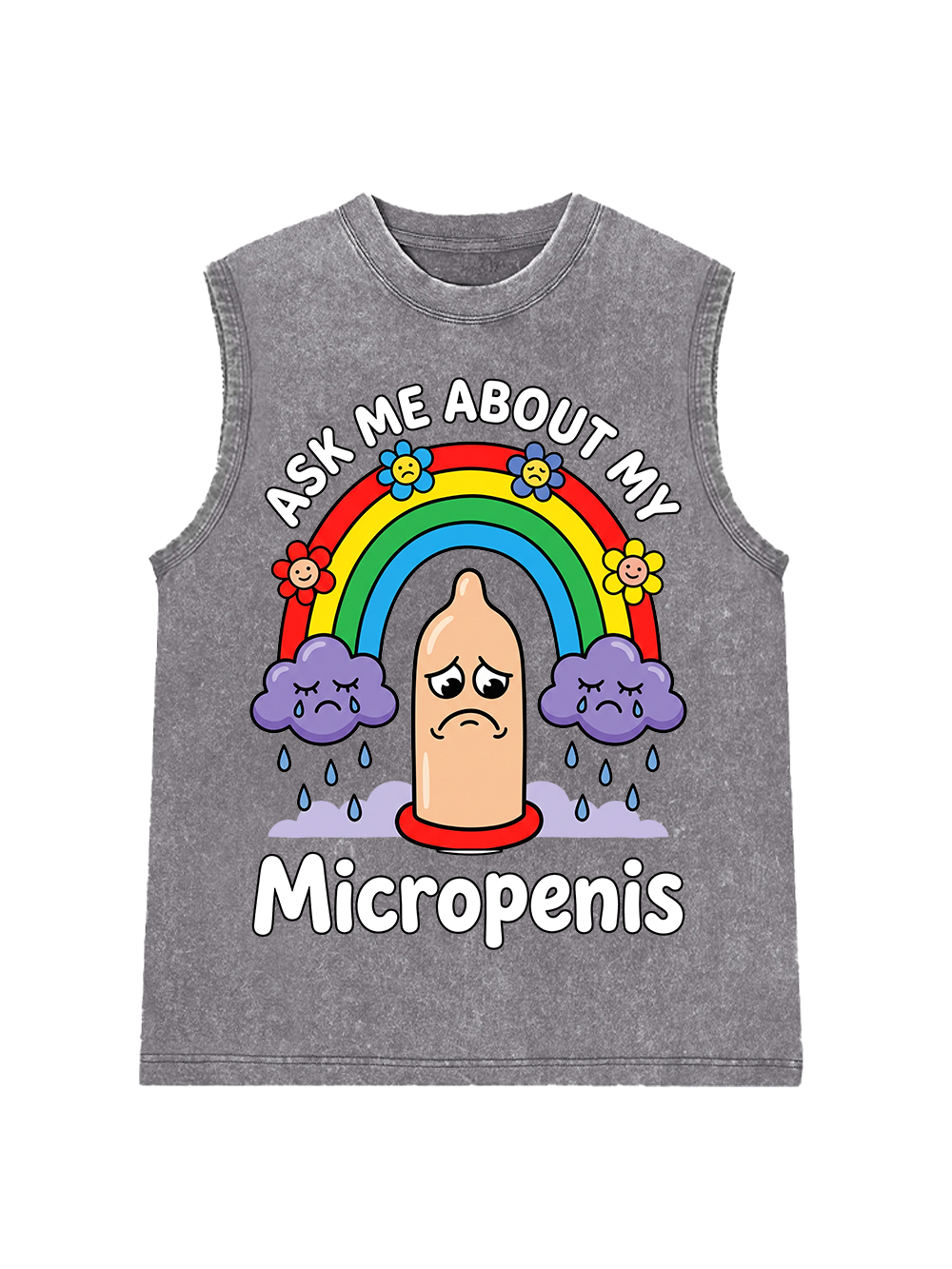 ASK ME ABOUT MY MICROPENIS WASHED TANK TOP