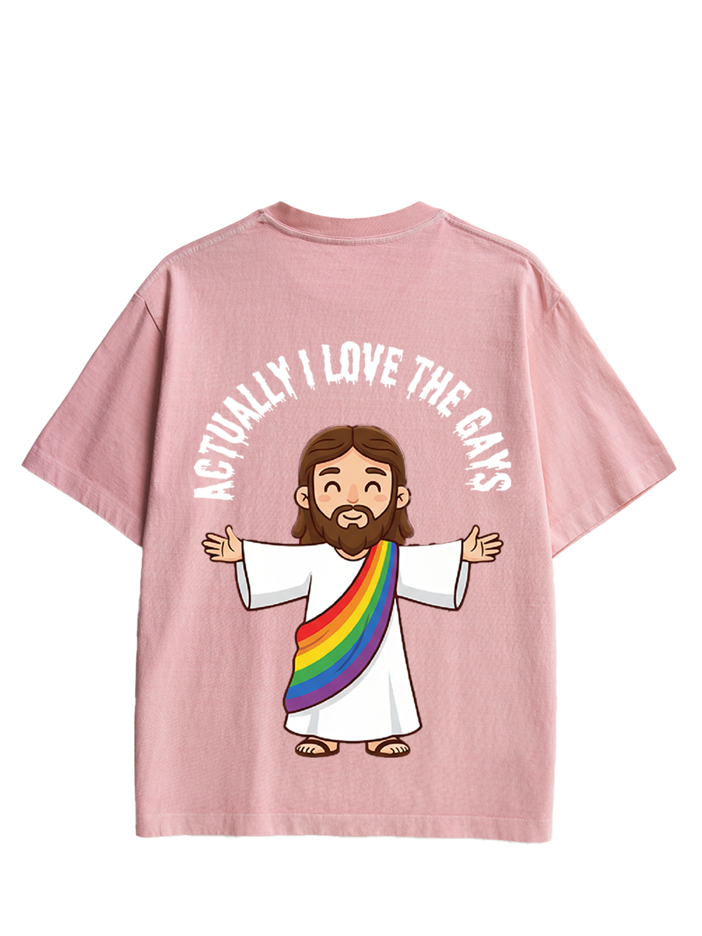 ACTUALLY I LOVE THE GAYS DOUBLE SIDED PRINT WASHED TSHIRT