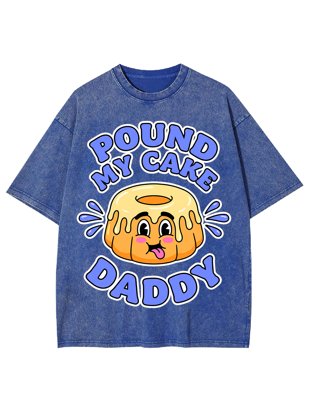 POUND MY CAKE DADDY WASHED TSHIRT