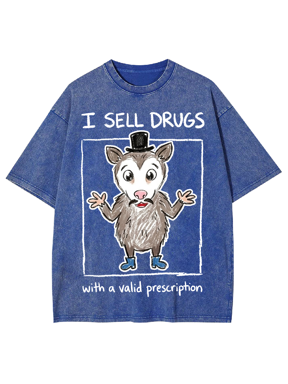 I SELL DRUGS WITH A VALID PRESCRIPTION WASHED TSHIRT
