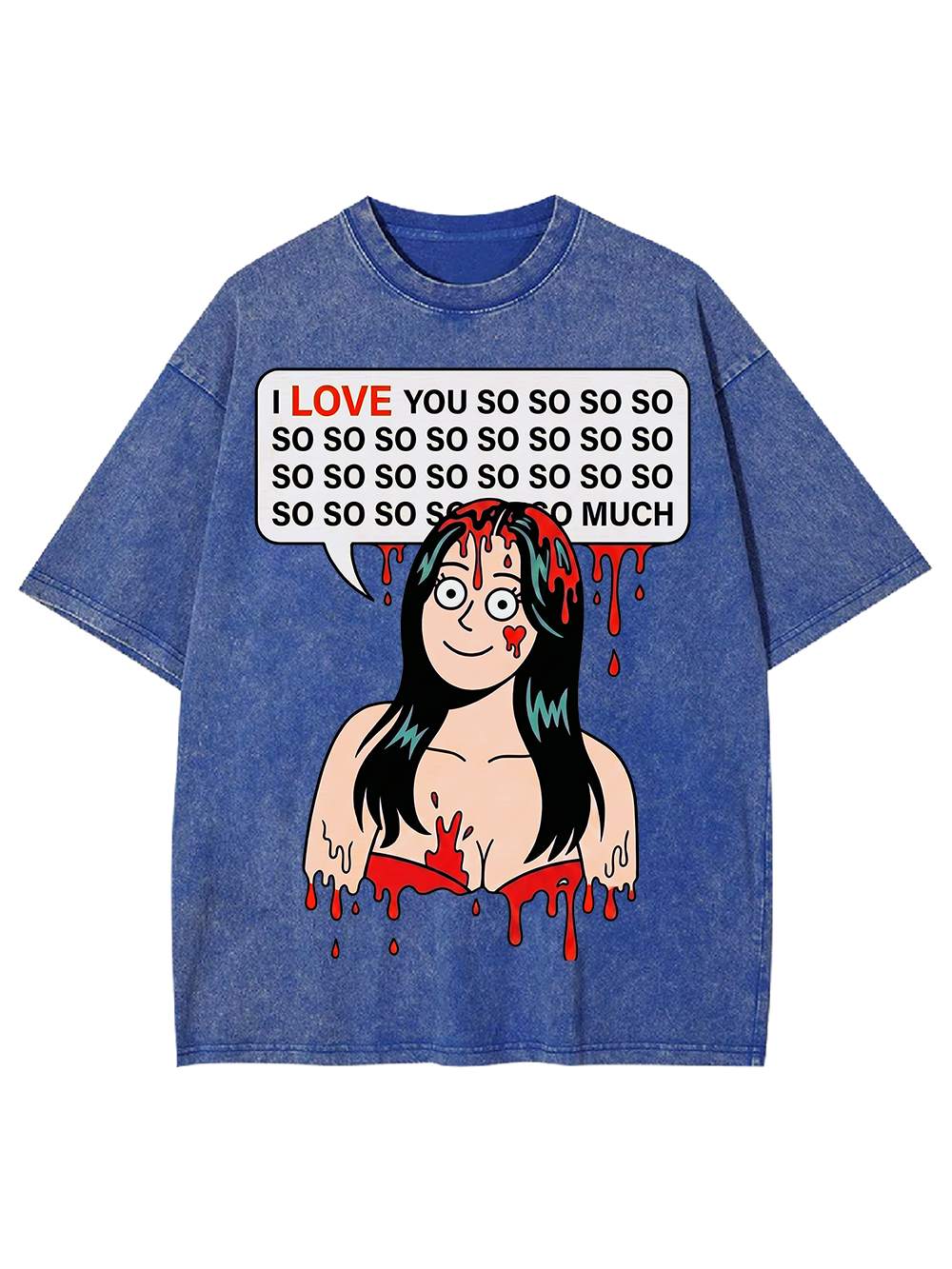 I LOVE YOU SO MUCH AAA WASHED TSHIRT