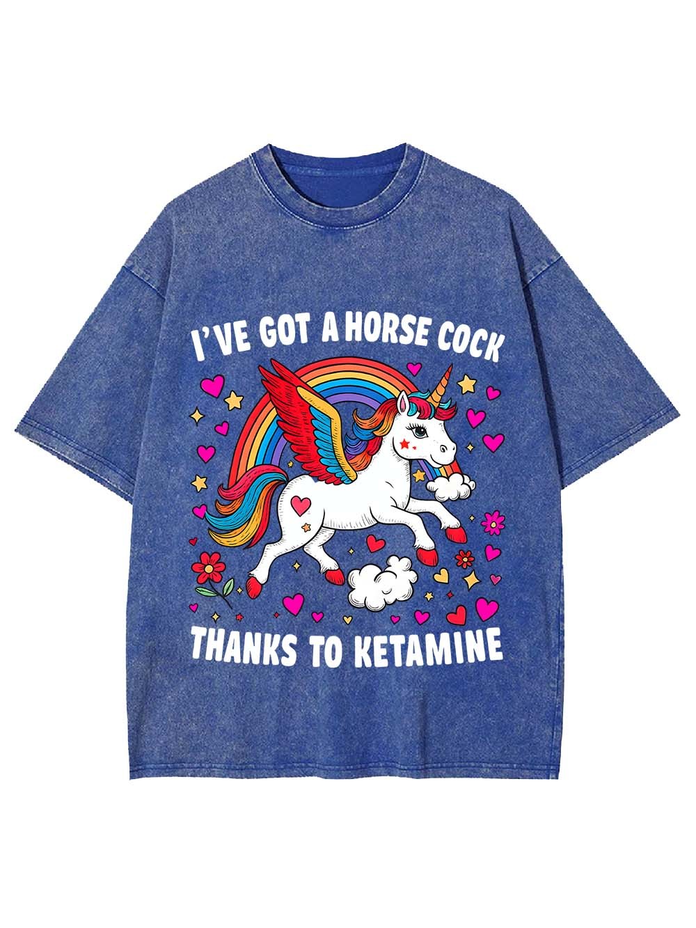 I've Got A Horse Cock Thanks To Ketamine Washed Tshirt