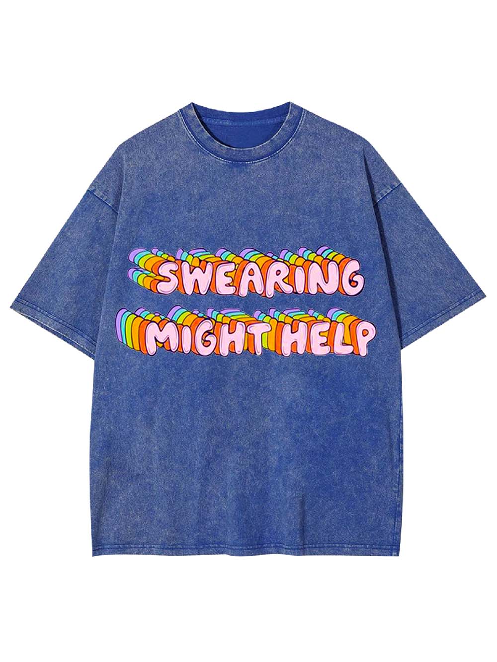Swearing Might Help Washed Tshirt