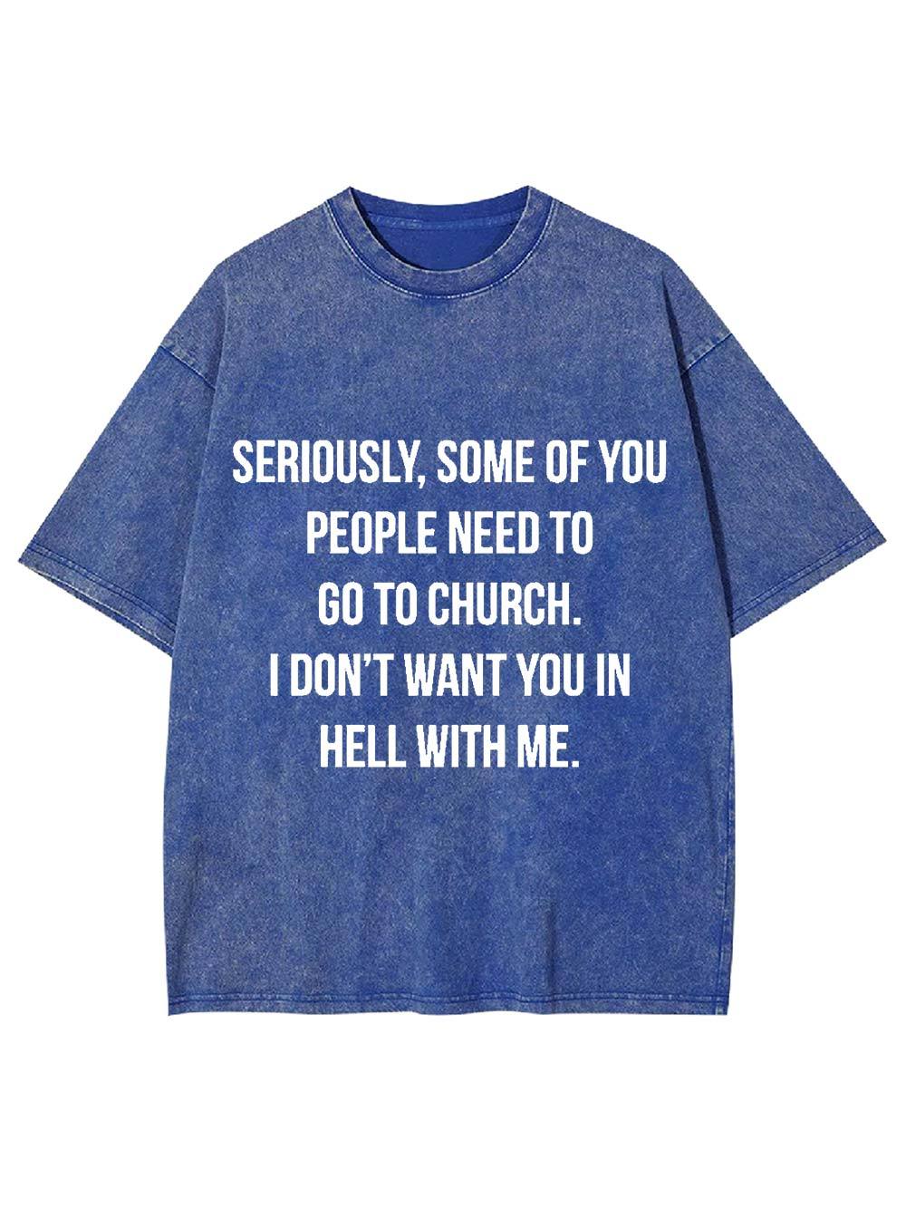 Go to Church, Stay Out of Hell Washed Tshirt