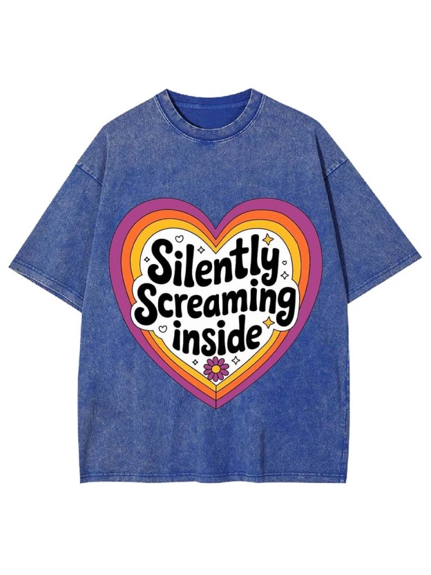 SILENTLY SCREAMING INSIDE WASHED TSHIRT