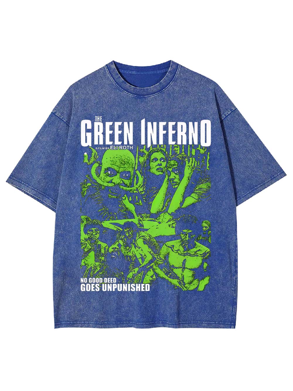The Green Inferno: No Good Deed Goes Unpunished Washed Tshirt
