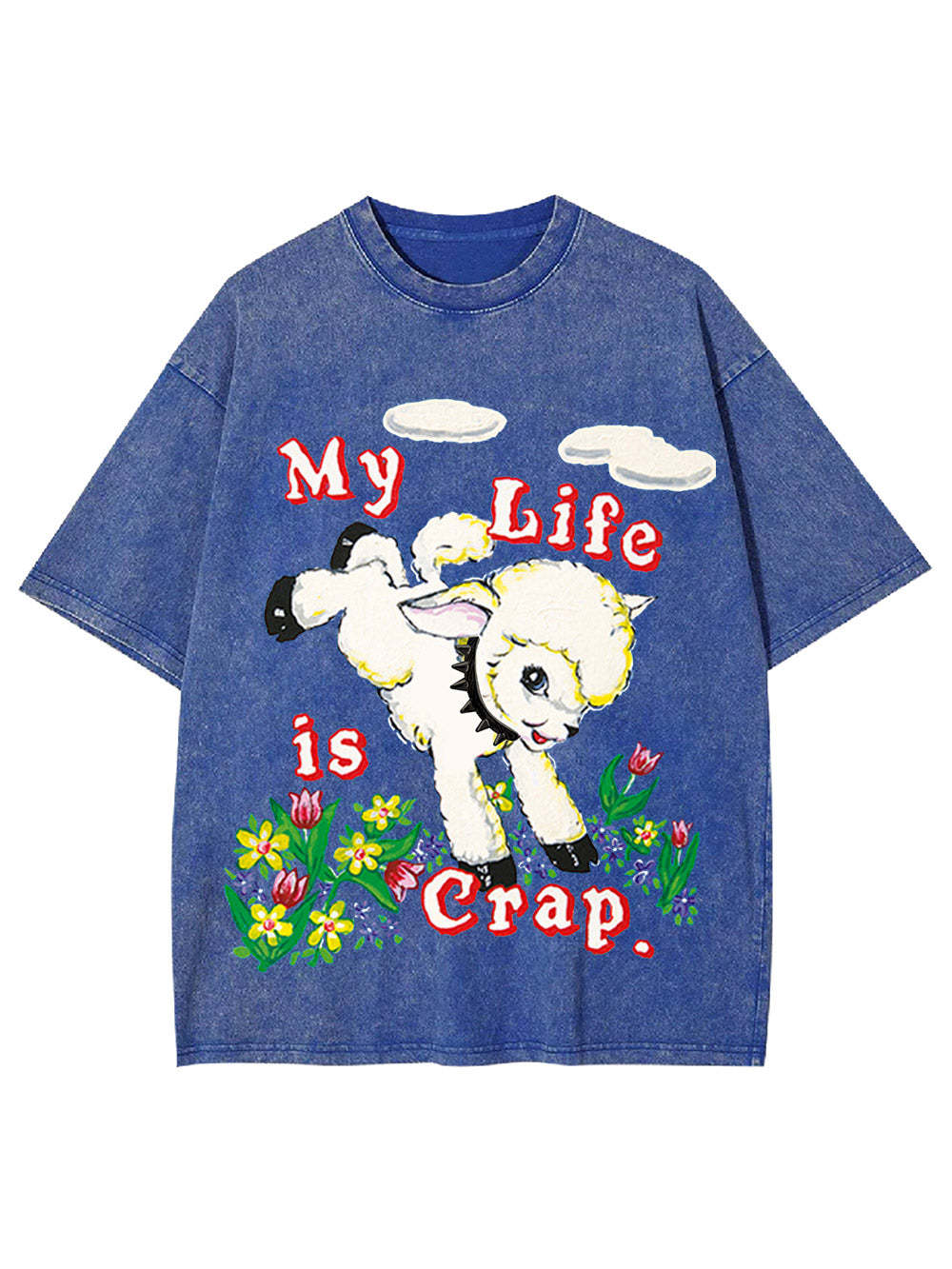 My Life Is Crap Washed Tshirt