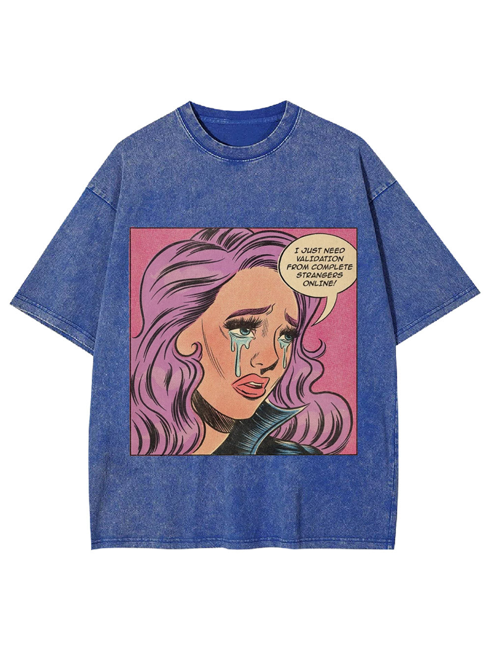 I Just Need Washed Tshirt