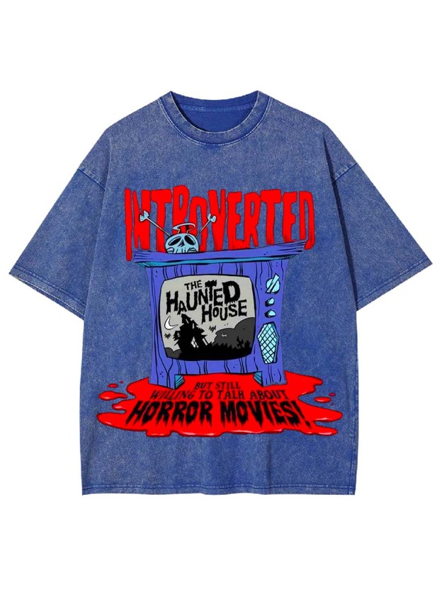 INTROVERTED BUT LOVES HORROR MOVIES WASHED TSHIRT