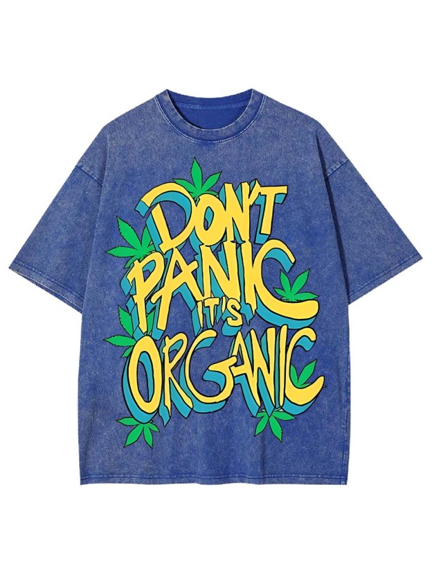 DON'T PANIC IT'S ORGANIC WASHED TSHIRT