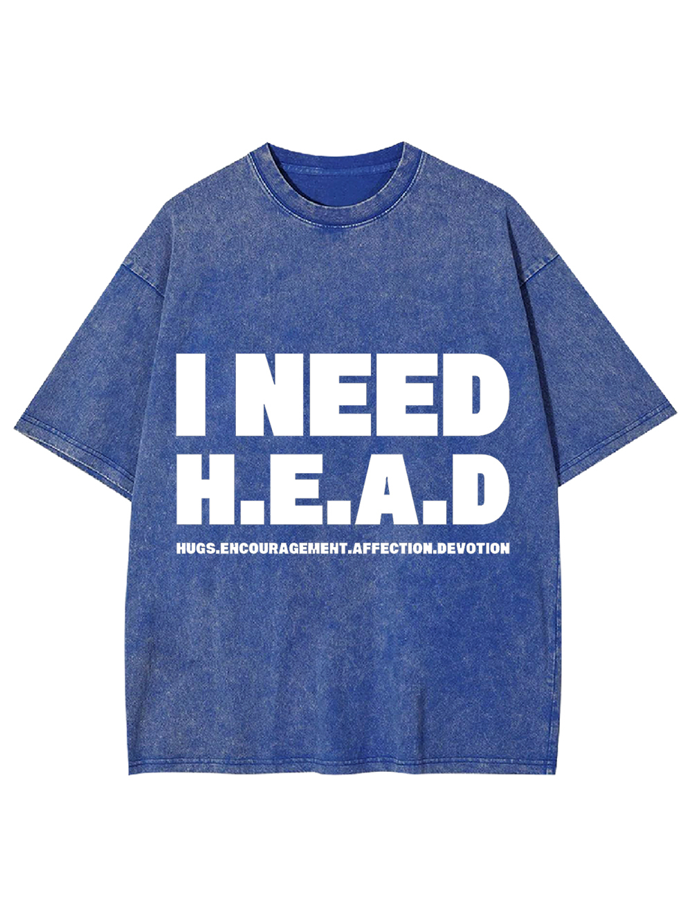 I Need H.E.A.D Washed Tshirt