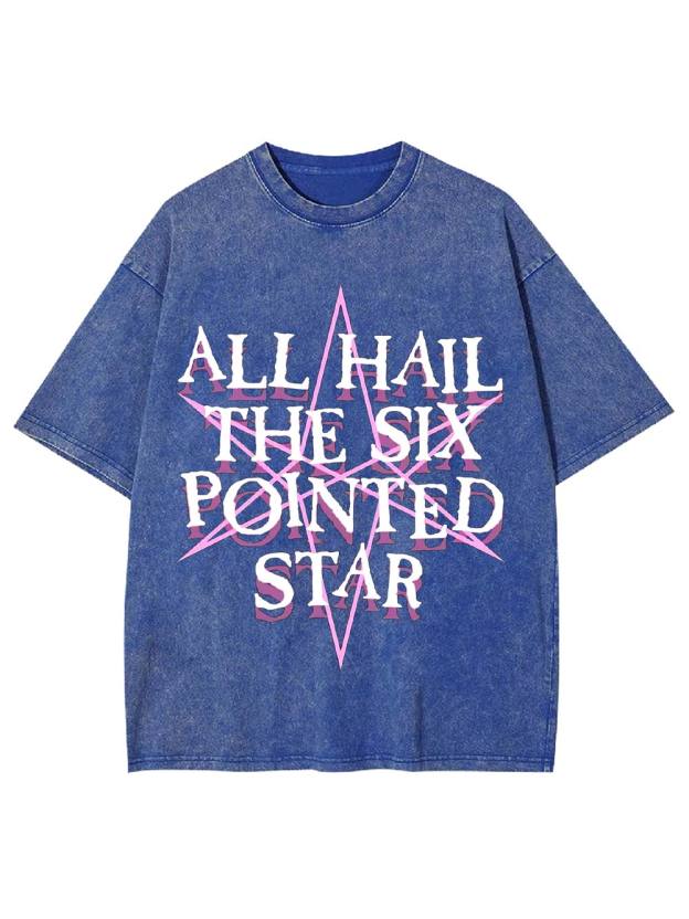All Hail the Six-Pointed Star Washed Tshirt