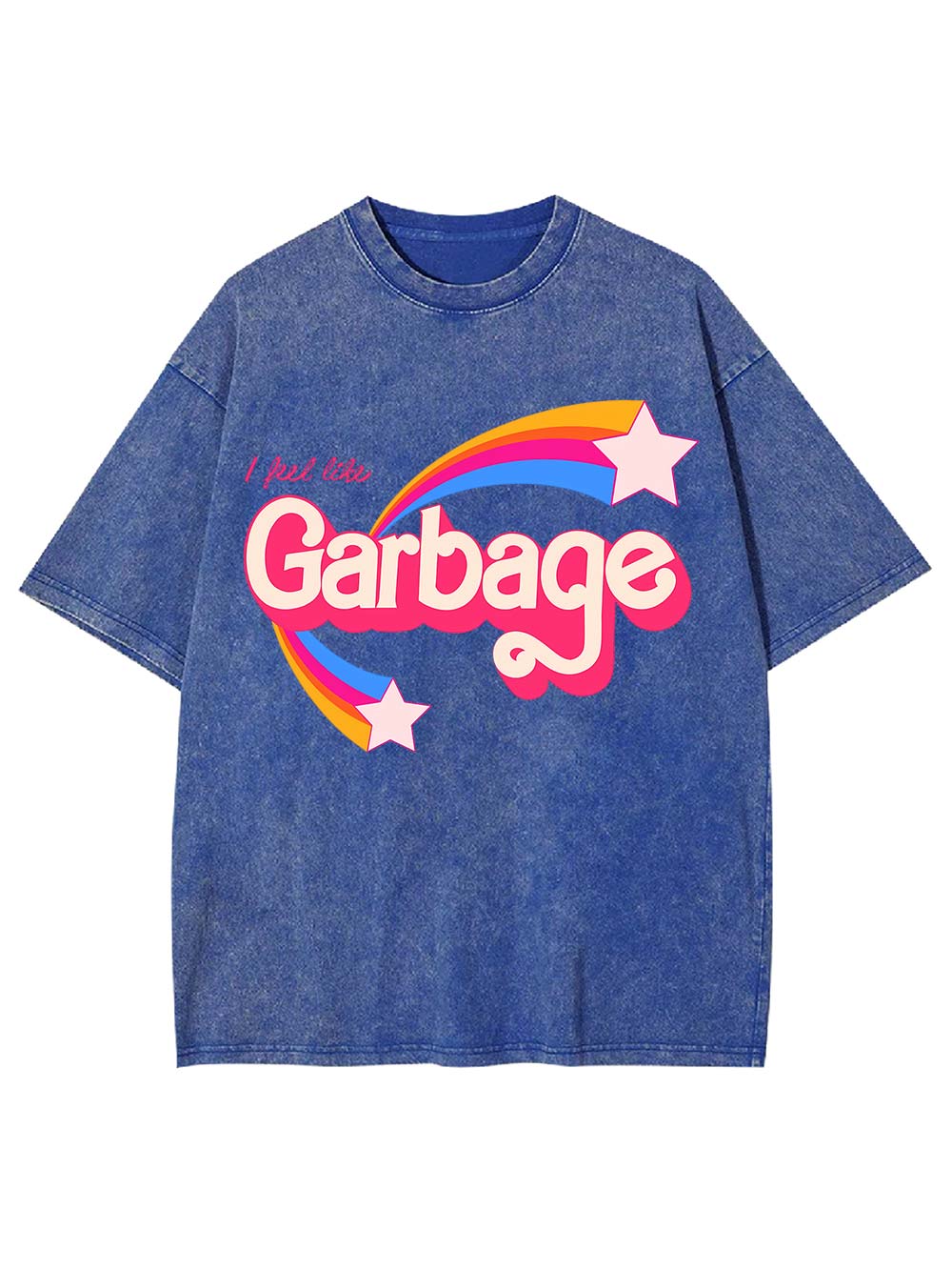 I Feel Like Garbage Washed Tshirt