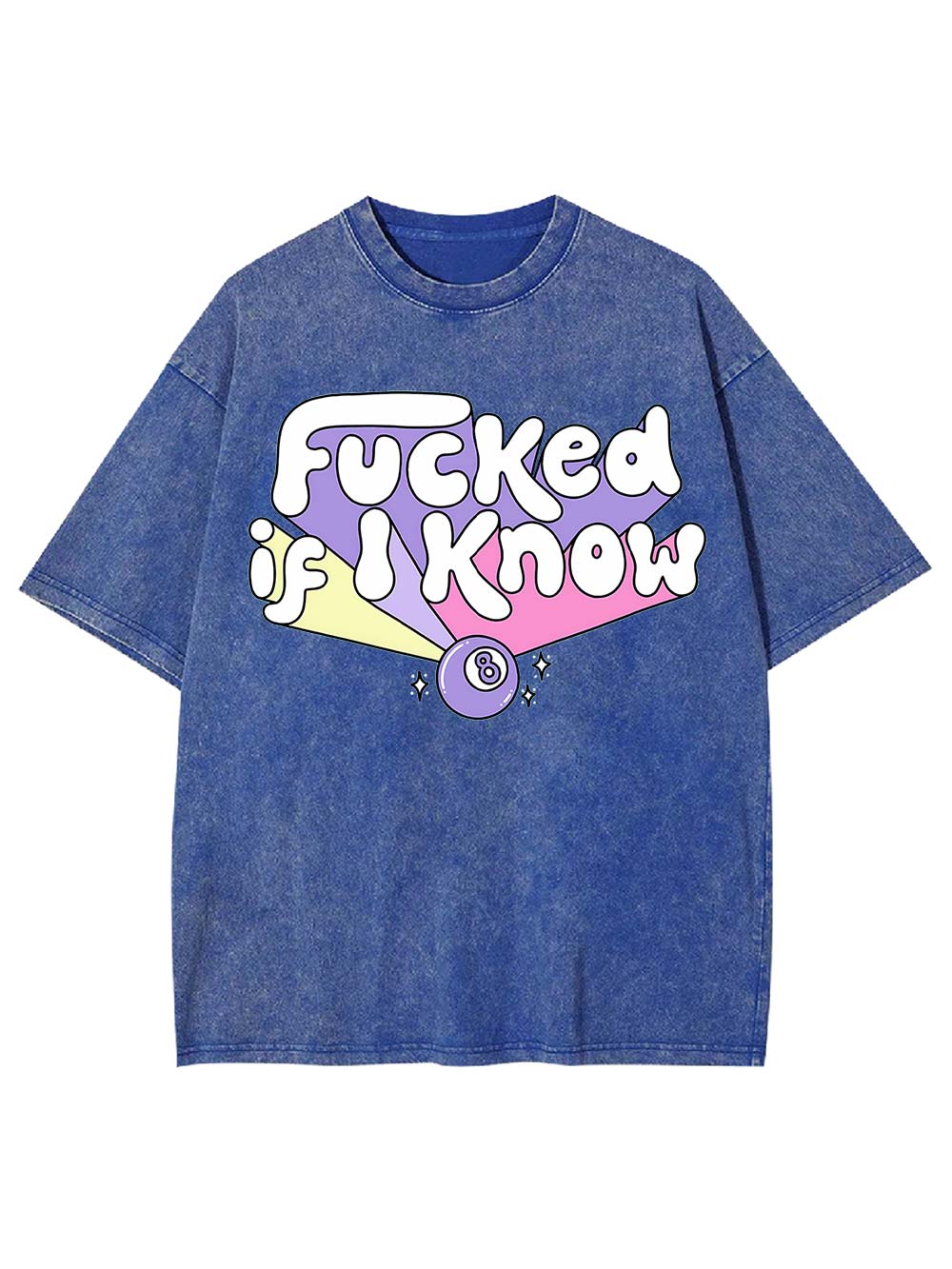 F***ed If I Know Washed Tshirt