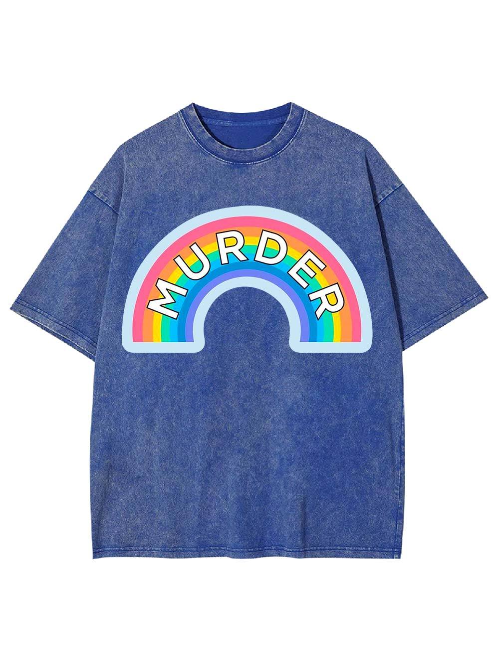 Murder Rainbow Washed Tshirt