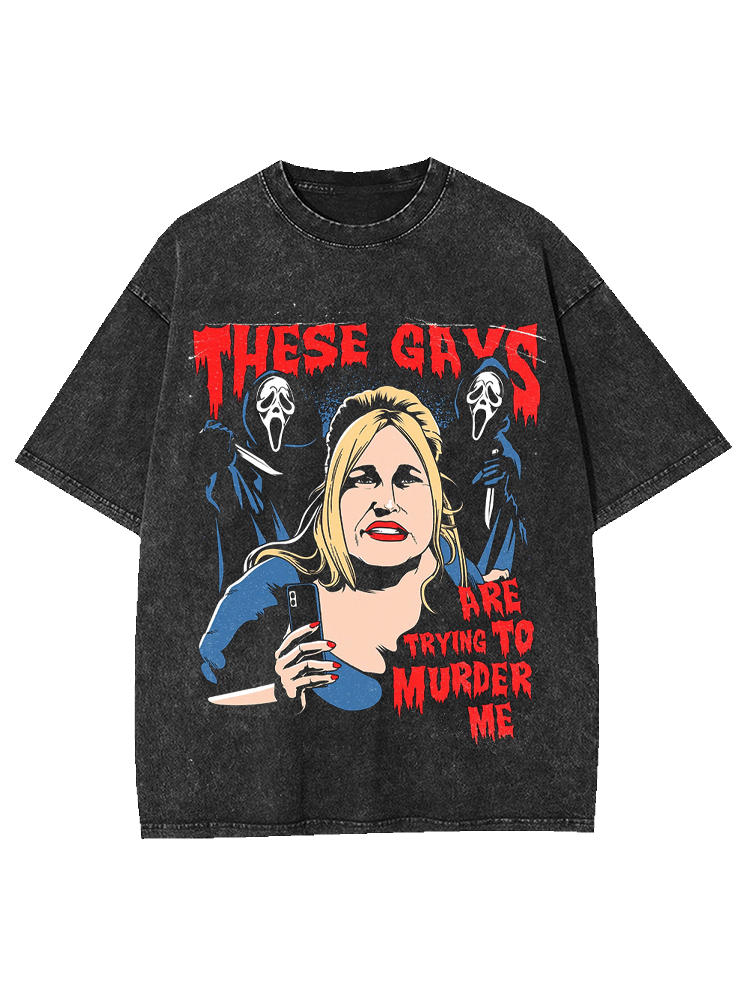 These Gays Are Trying To Murder Me Washed Tshirt