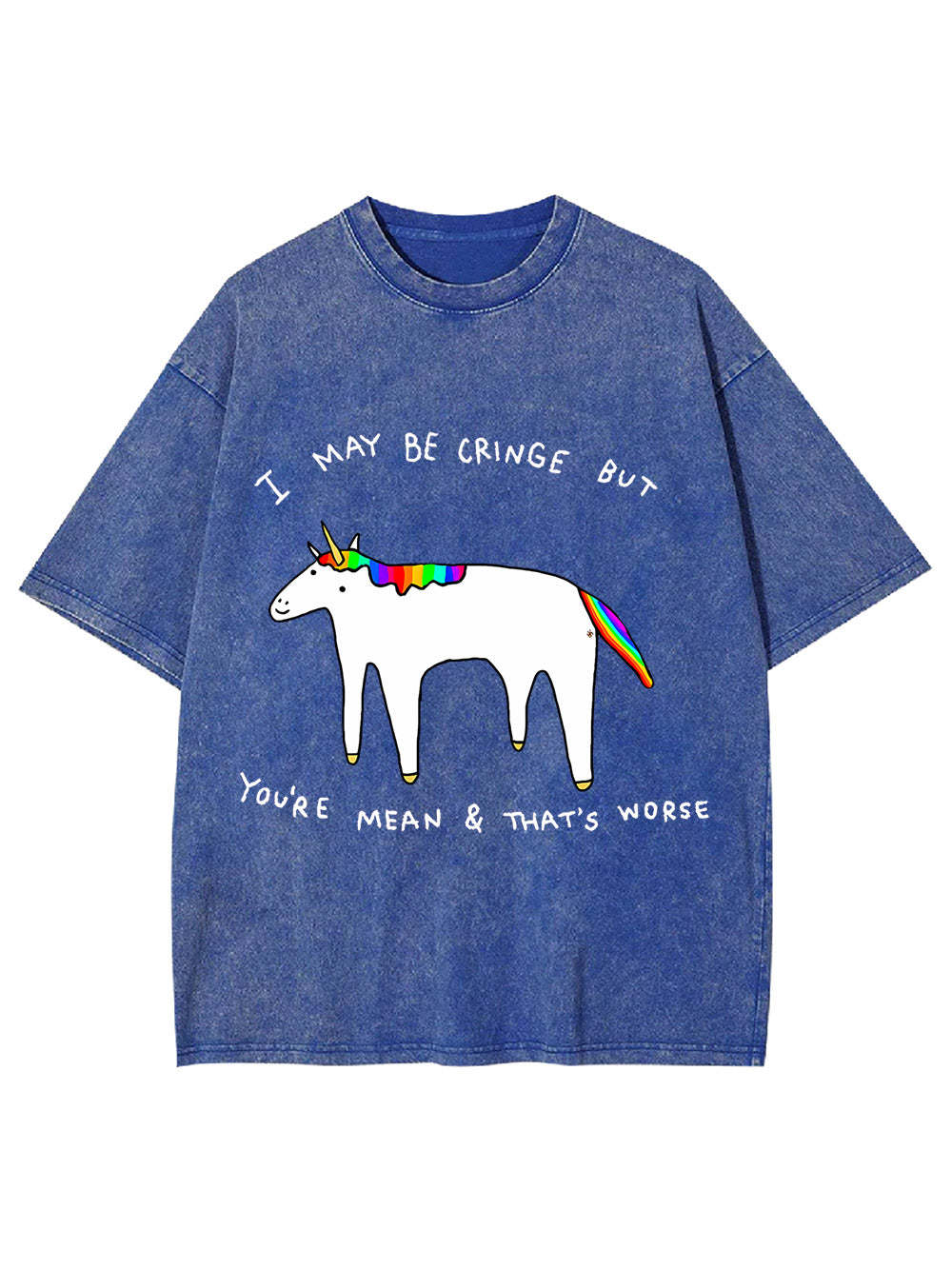 I May Be Cringe But You're Mean & That's Worse Washed Tshirt