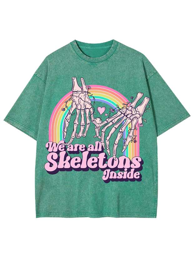 We Are All Skeletons Inside Washed Tshirt