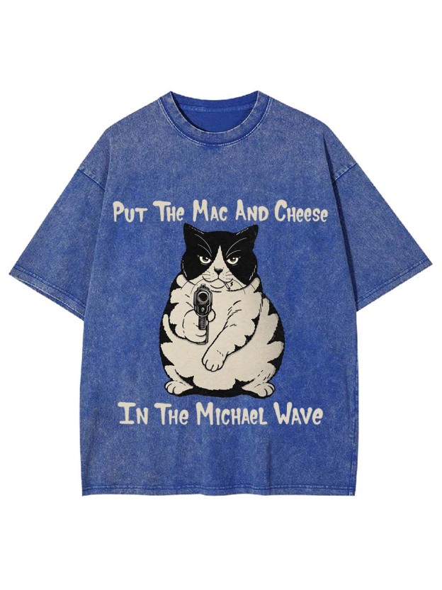 Put The Mac And Cheese Washed Tshirt