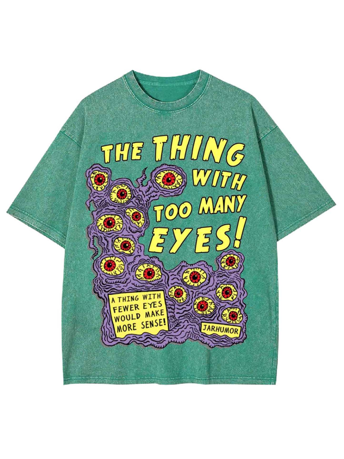 The Thing With Too Many Eyes! Washed Tshirt