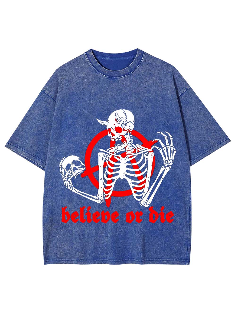 Believe Or Die Washed Tshirt