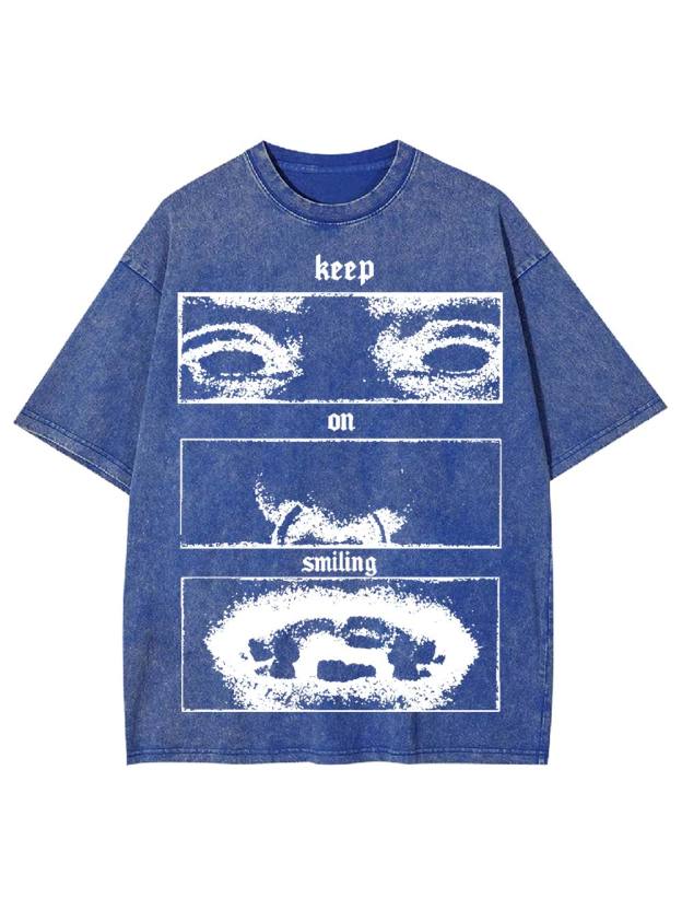 Kepp On Smiling Washed Tshirt