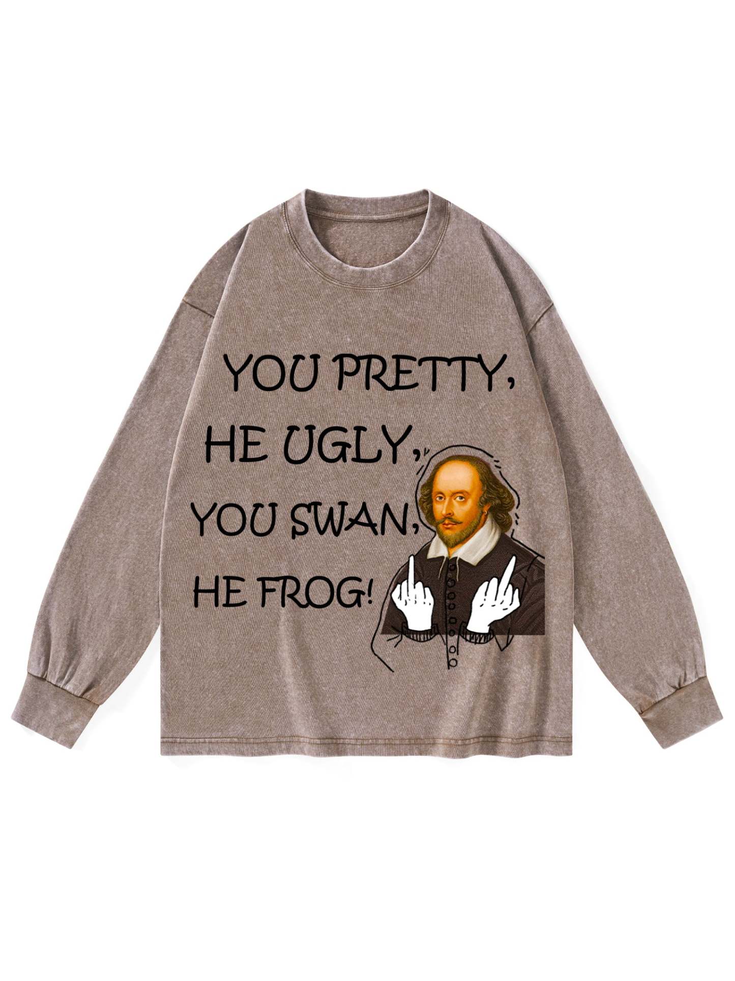 You Pretty, He Ugly, You Swan, He Frog! Washed Long Sleeves-ClassyOutlaw