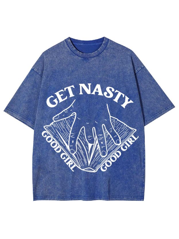 Get Nasty Good Girl Washed Tshirt