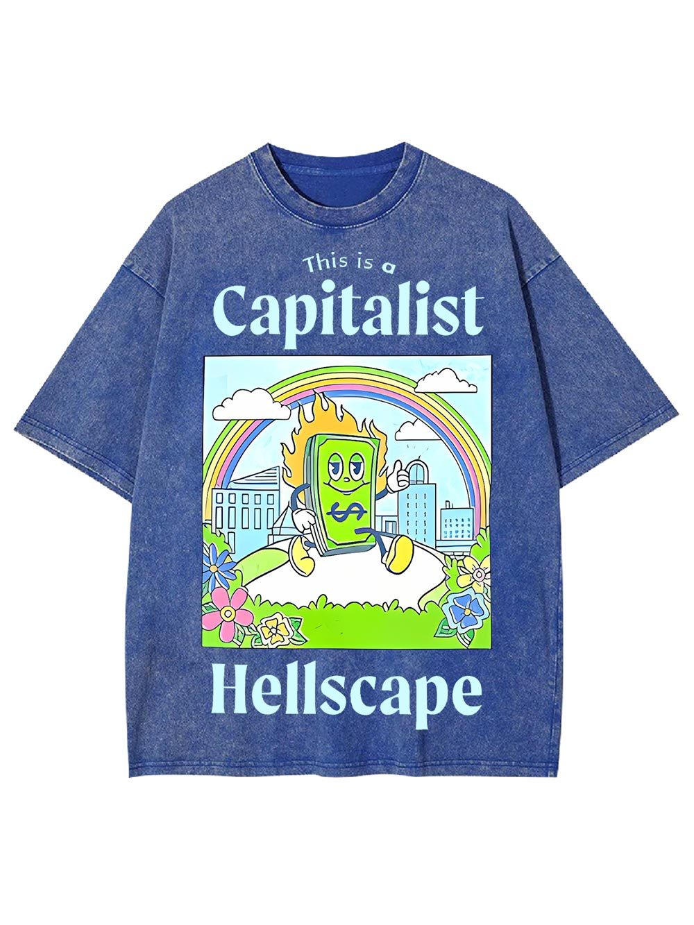 This Is A Capitalist Hellscape Washed Tshirt
