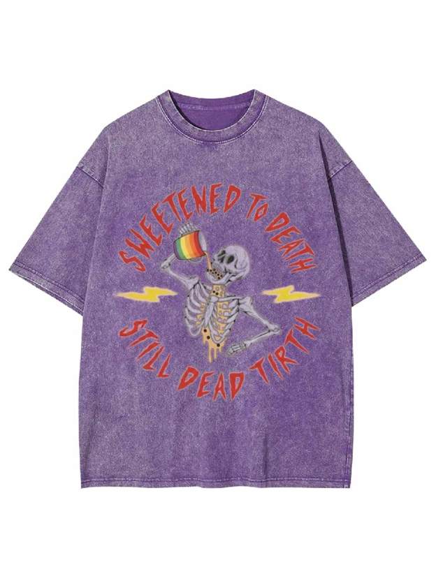 Sweetened To Death Washed Tshirt