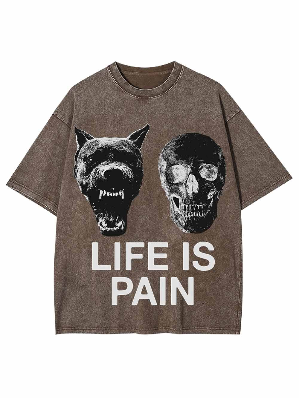 LIFE IS PAIN WASHED TSHIRT-ClassyOutlaw Sale