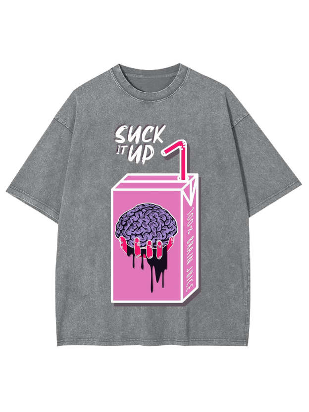 Suck It Up Washed Tshirt