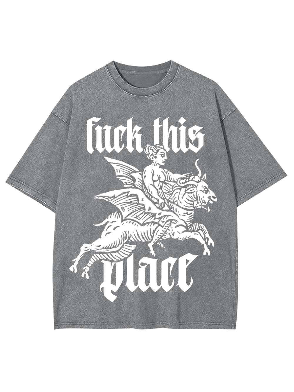 Fu*k This Place Washed Tshirt