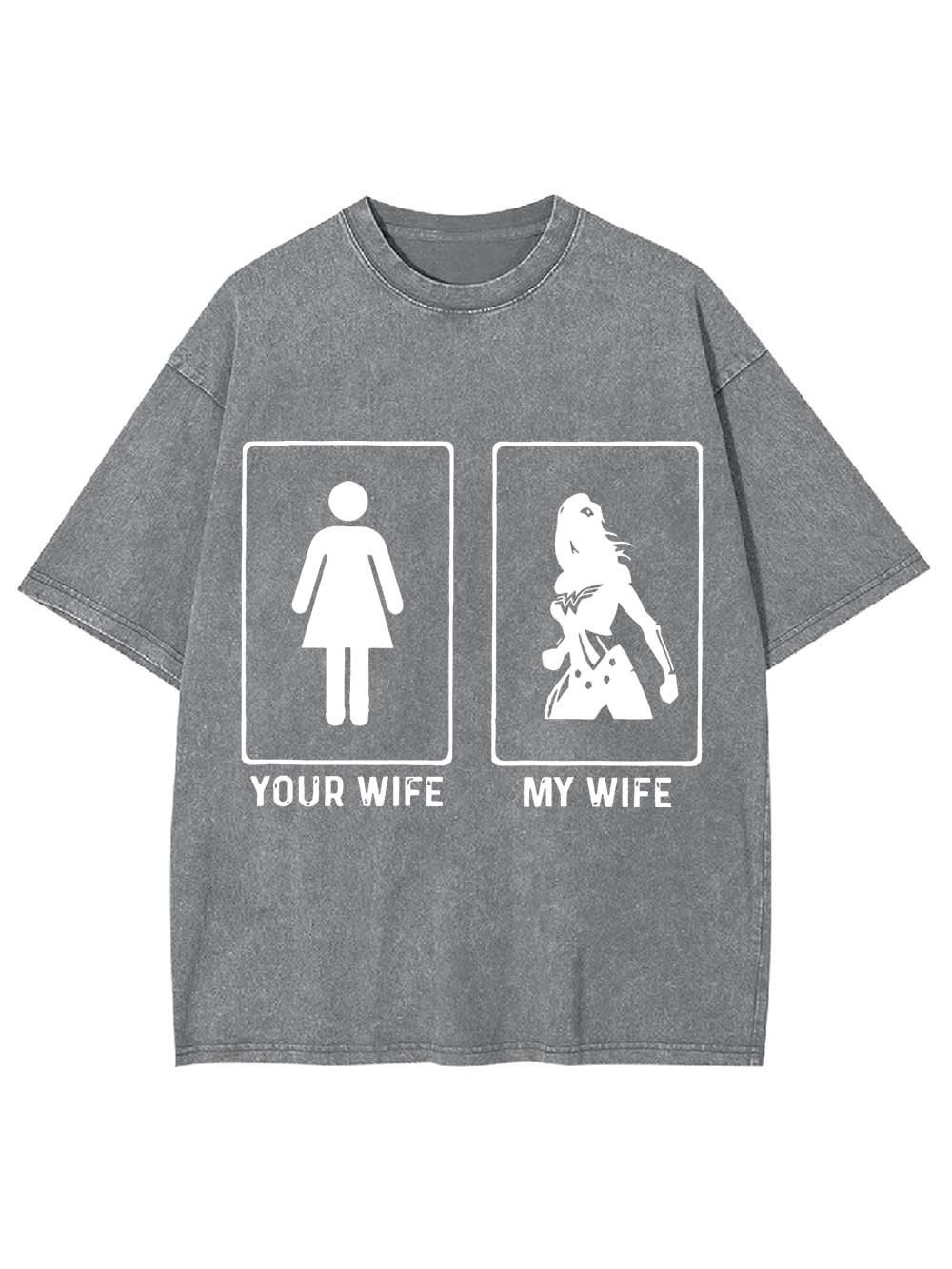 Your Wife Or My Wife Washed Tshirt