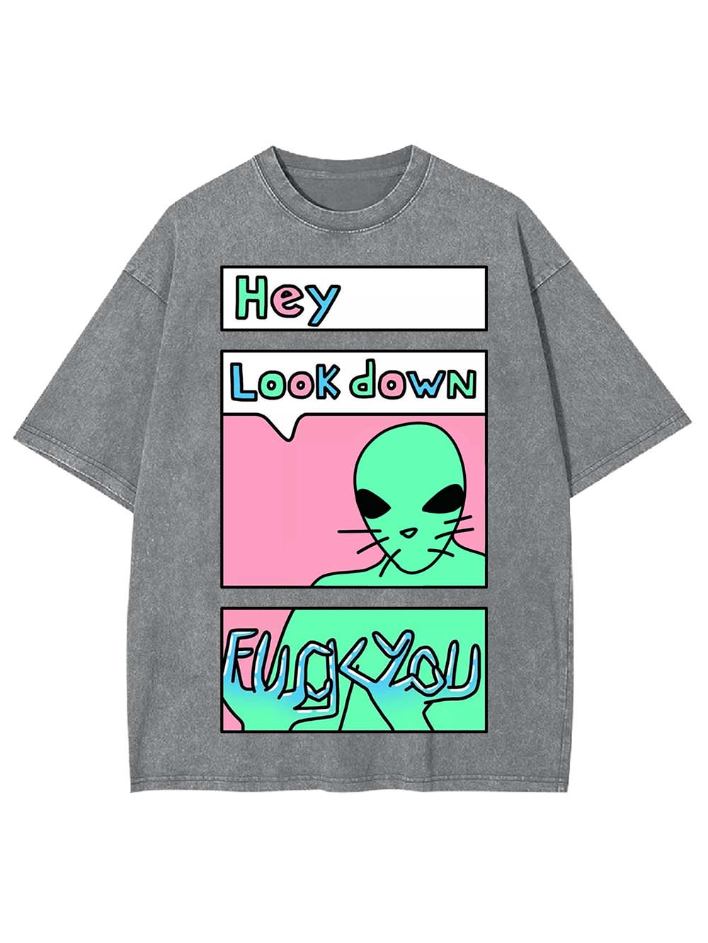 HEY LOOK DOWN WASHED TSHIRT
