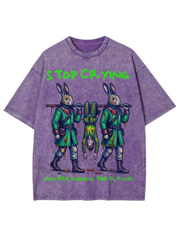 Stop Crying Washed Tshirt