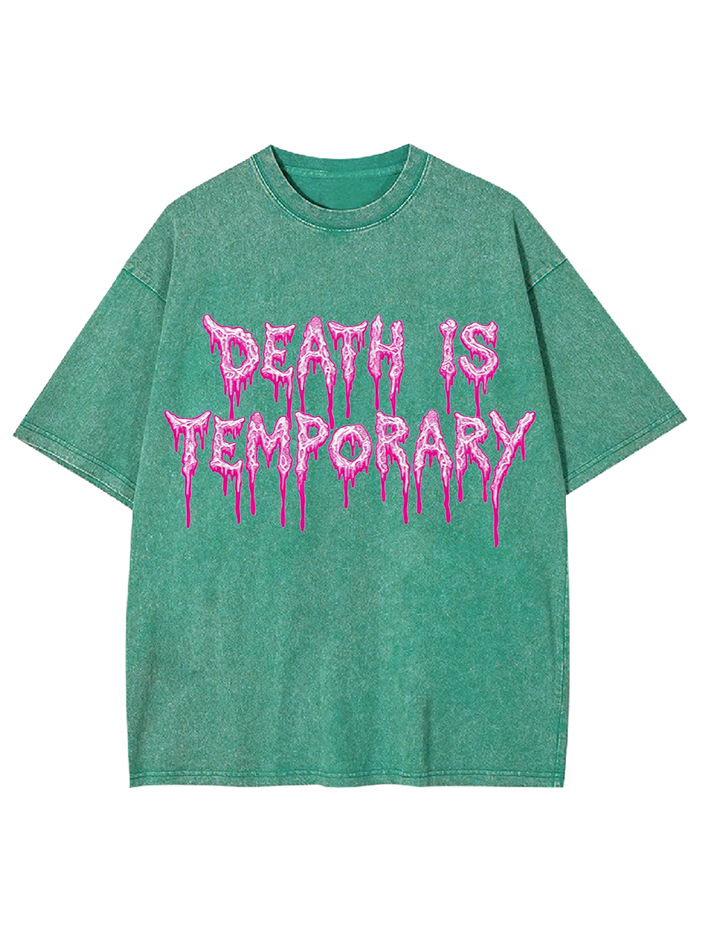 DEATH IS TEMPORARY Washed Tshirt