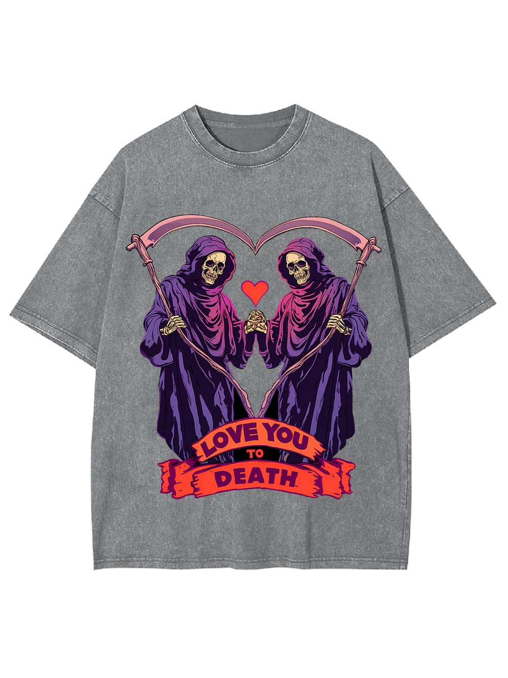 Love You To Death Washed Tshirt