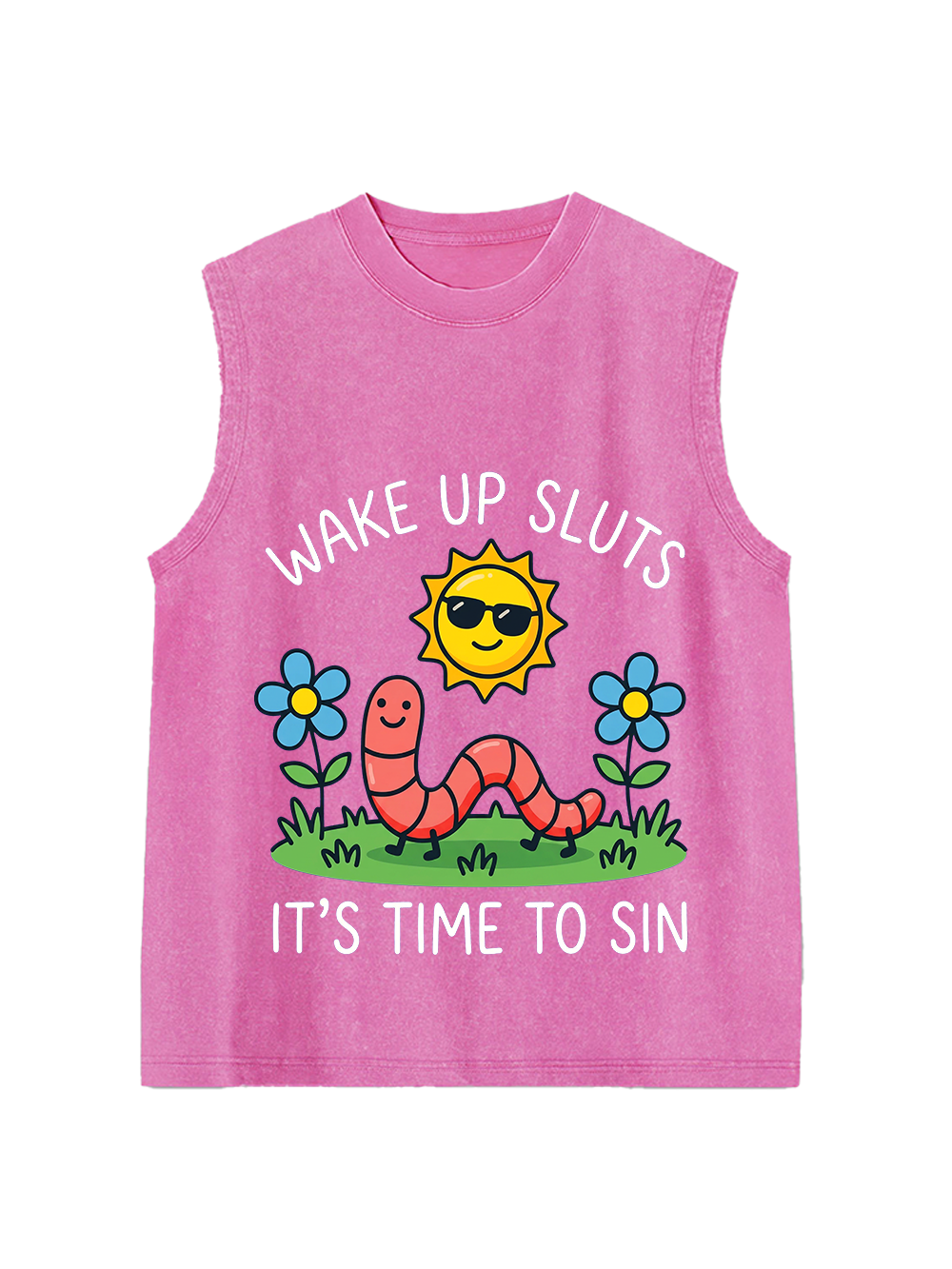 WAKE UP SLUTS IT’S TIME TO SIN Washed Tank Top
