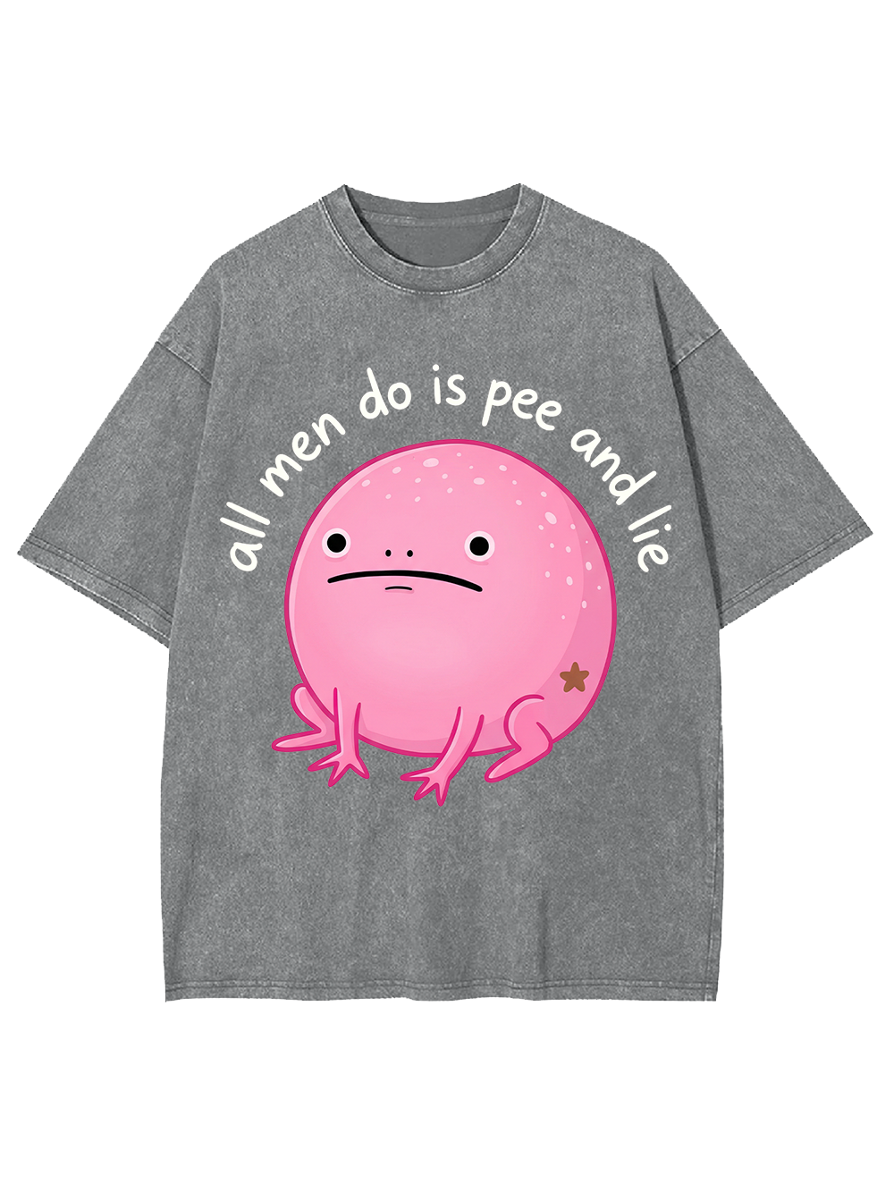 All men do is pee and lie Washed Tshirt