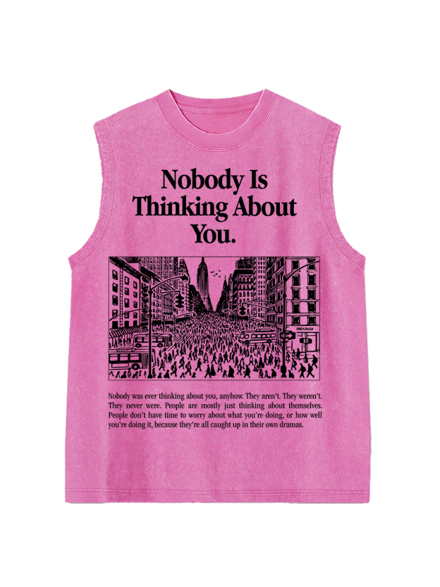 NOBODY IS THINKING ABOUT YOU Washed Tank Top