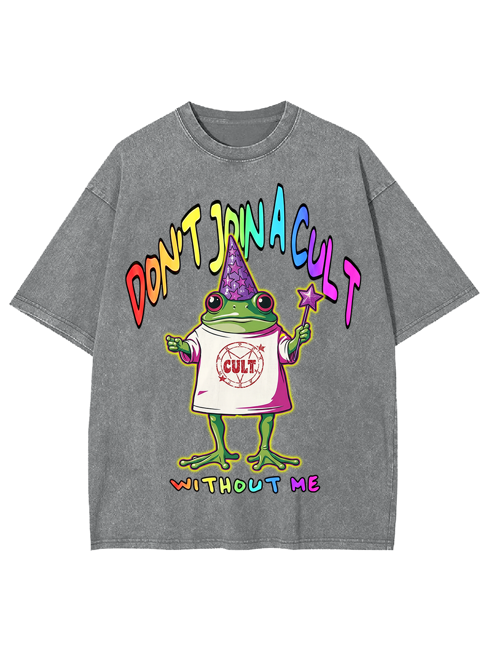DON’T JOIN A CULT WITHOUT ME Washed Tshirt
