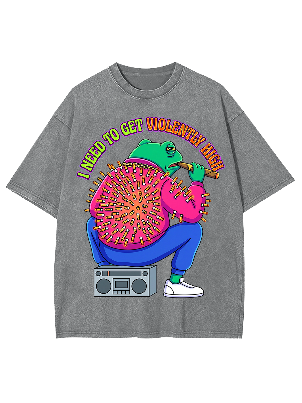 I NEED TO GET VIOLENTLY HIGH Washed Tshirt